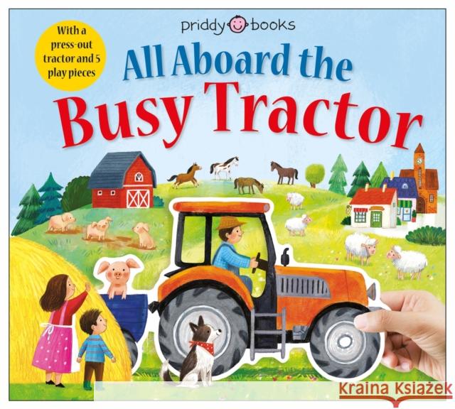 All Aboard The Busy Tractor Roger Priddy 9781838992378 Priddy Books