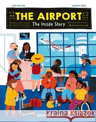 The Airport: The Inside Story Neon Squid 9781838992903