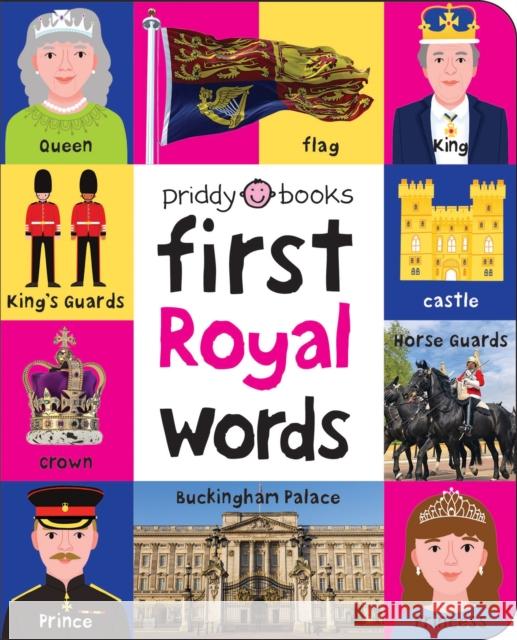 First 100 STT First Royal Words Roger Priddy 9781838993788 Priddy Books