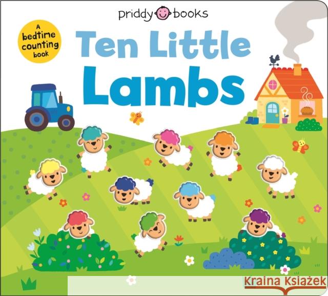 Ten Little Lambs (Little Squishies) Roger Priddy 9781838993818 Priddy Books