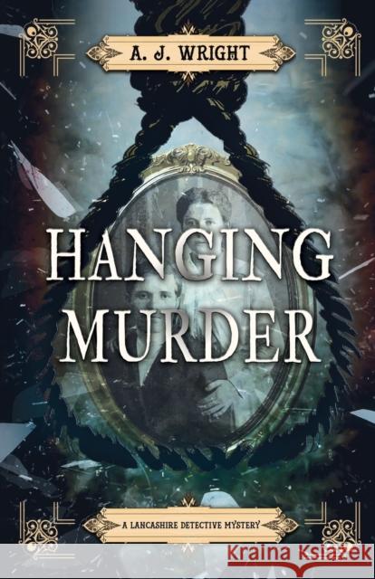 Hanging Murder A. Wright 9781839011542 Lume Books