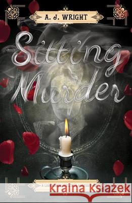 Sitting Murder A. J. Wright 9781839011559 Lume Books