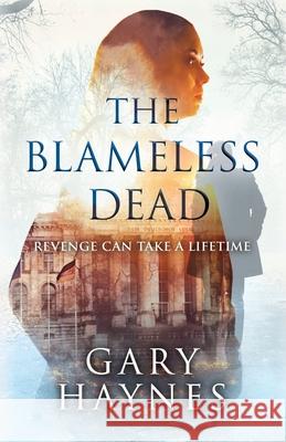 The Blameless Dead Gary Haynes 9781839011658