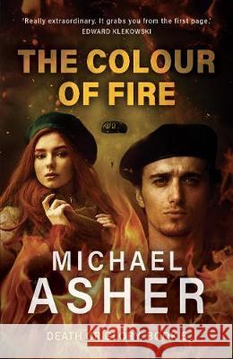 The Colour of Fire Michael Asher 9781839011740 Lume Books