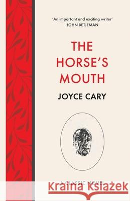 The Horse's Mouth Joyce Cary 9781839012457 Lume Books