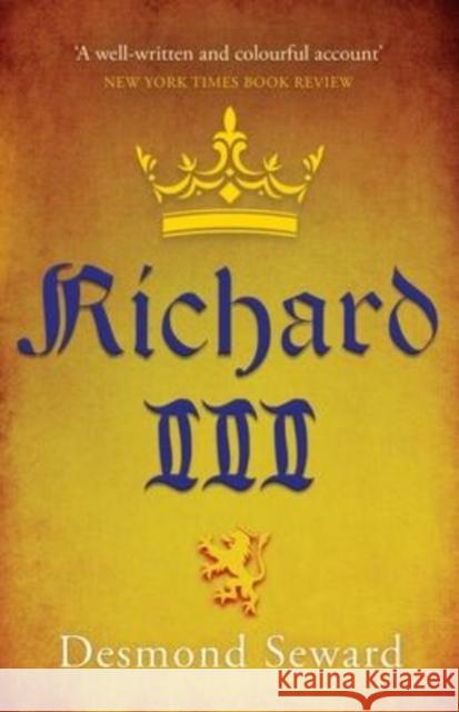 Richard III Desmond Seward 9781839013539 Lume Books
