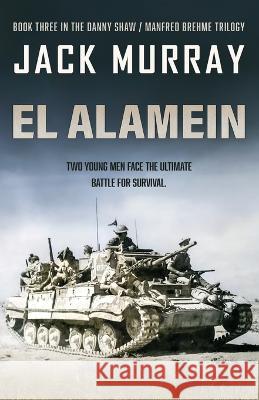 El Alamein Jack Murray   9781839014444 Lume Books