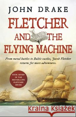 Fletcher and the Flying Machine John Drake 9781839014581 Lume Books