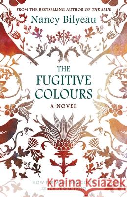 The Fugitive Colours Nancy Bilyeau 9781839014666 Lume Books