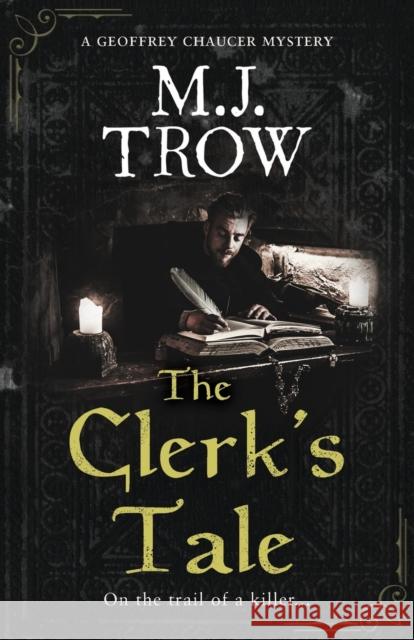The Clerk's Tale M J Trow   9781839015113 Lume Books