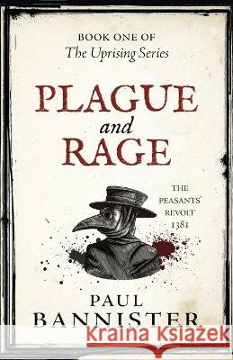 Plague and Rage Paul Bannister 9781839015175