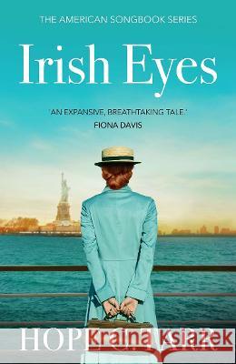 Irish Eyes: a breathtaking and unforgettable historical romance Hope C. Tarr 9781839015557