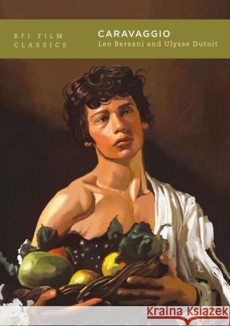 Caravaggio Leo Bersani Ulysse Dutoit 9781839022562