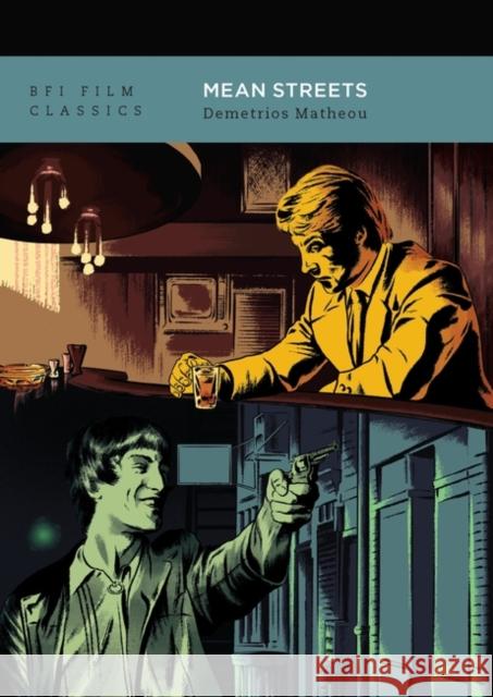 Mean Streets Demetrios (journalist, critic and programmer, UK) Matheou 9781839022951