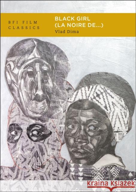 Black Girl (La noire de...) Vlad (Syracuse University, USA) Dima 9781839027352 Bloomsbury Publishing PLC