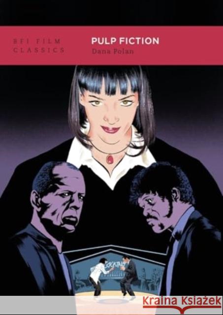 Pulp Fiction Dana (New York University, UK) Polan 9781839027598 Bloomsbury Publishing PLC