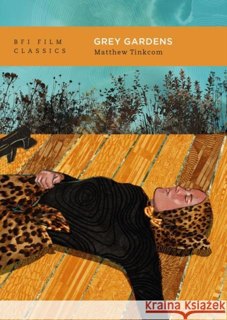 Grey Gardens Dr. Matthew (Georgetown University, USA) Tinkcom 9781839029295