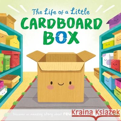 The Life of a Little Cardboard Box: Padded Board Book Igloobooks 9781839032448 Igloo Books