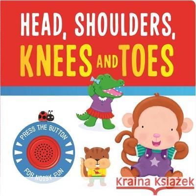 Head, Shoulders, Knees and Toes Igloo Books   9781839034732 Igloo Books Ltd