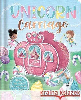 Unicorn Carriage: Build & Play Igloobooks                               Natalie Merheb 9781839036132 Igloo Books