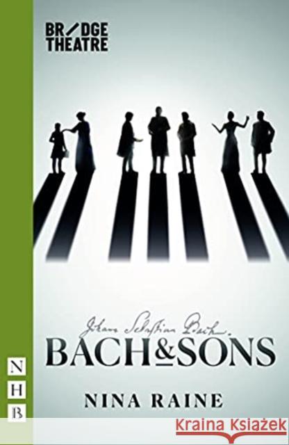 Bach & Sons Nina Raine 9781839040139 Nick Hern Books