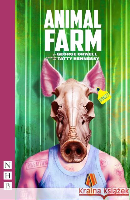 Animal Farm George Orwell 9781839040627 Nick Hern Books