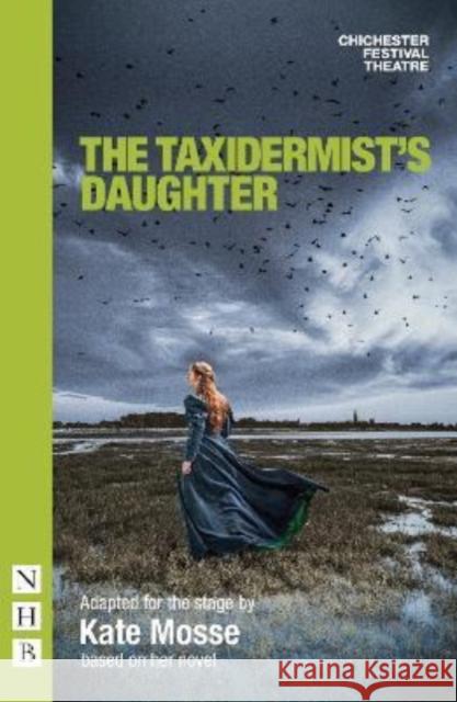 The Taxidermist's Daughter Kate Mosse 9781839040832 Nick Hern Books