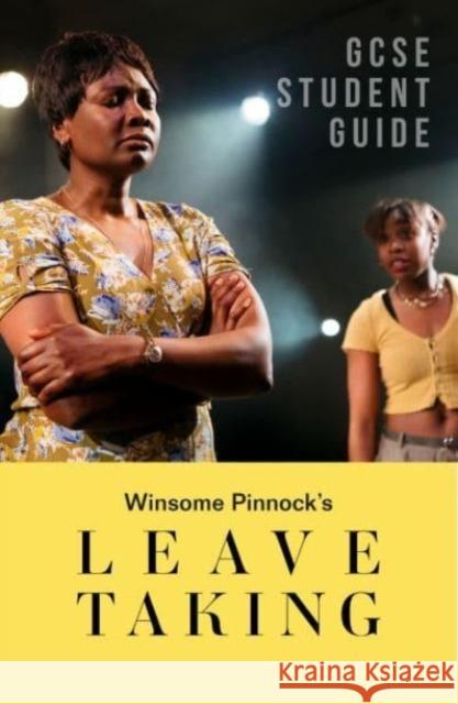 Leave Taking: The GCSE Study Guide Lynette Carr Armstrong, Samantha Wharton 9781839041365