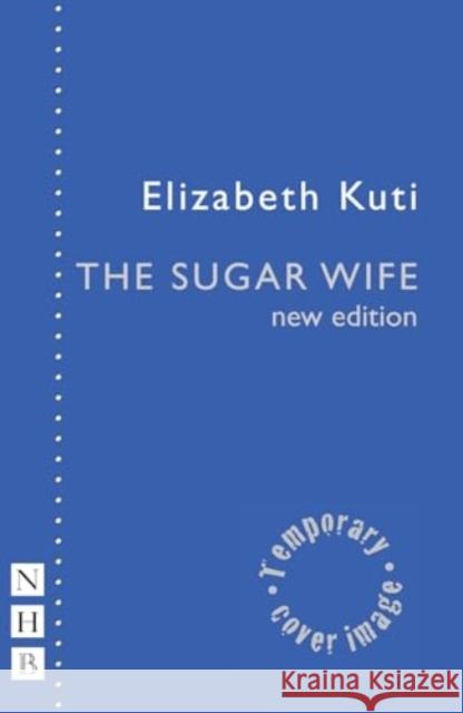 The Sugar Wife Elizabeth Kuti 9781839043475