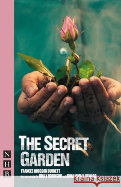 The Secret Garden Frances Hodgson Burnett 9781839043680 Nick Hern Books