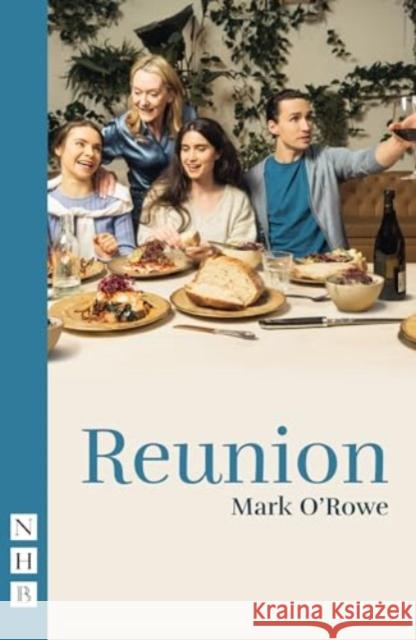 Reunion Mark O'Rowe 9781839043789