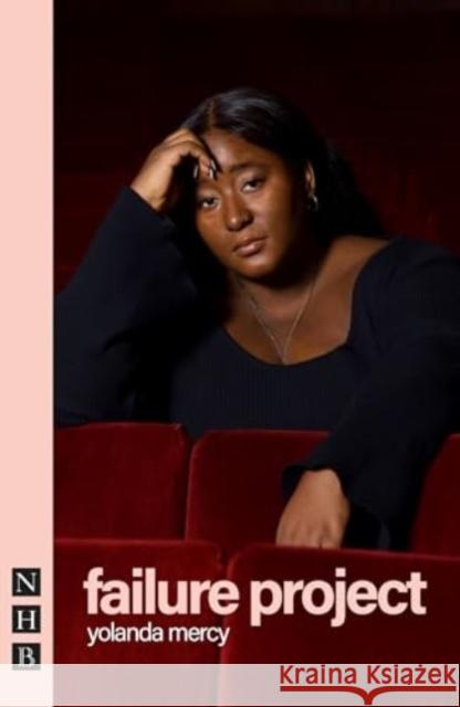 failure project Yolanda Mercy 9781839043840 Nick Hern Books