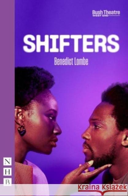 Shifters Benedict Lombe 9781839043925 Nick Hern Books