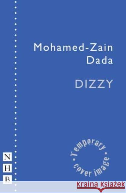 Dizzy Mohamed-Zain Dada 9781839043956 Nick Hern Books