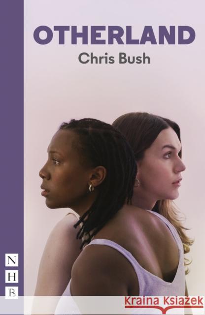 Otherland Chris Bush 9781839044335 Nick Hern Books
