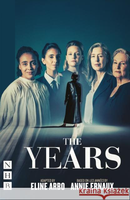 The Years Annie Ernaux 9781839044496 Nick Hern Books