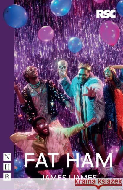 Fat Ham James Ijames 9781839044908 Nick Hern Books