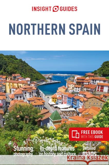 Insight Guides Northern Spain: Travel Guide with eBook Rough Guides 9781839053214 APA Publications