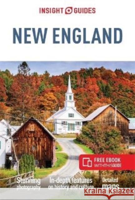 Insight Guides New England: Travel Guide with eBook Insight Guides 9781839053238 APA Publications