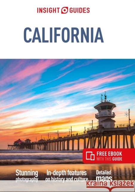 Insight Guides California: Travel Guide with eBook Insight Guides 9781839053306 APA Publications