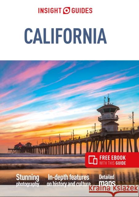 Insight Guides California (Travel Guide with Free eBook) Insight Guides 9781839053306