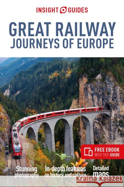 Insight Guides Great Railway Journeys of Europe: Travel Guide with eBook Nick Inman 9781839053917 APA Publications