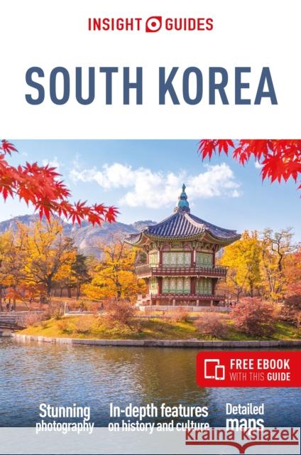 Insight Guides South Korea: Travel Guide with eBook Insight Guides 9781839053986 Insight Guides