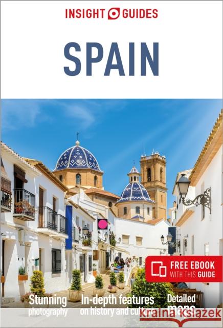 Insight Guides Spain: Travel Guide with eBook Insight Guides 9781839054327 Insight Guides