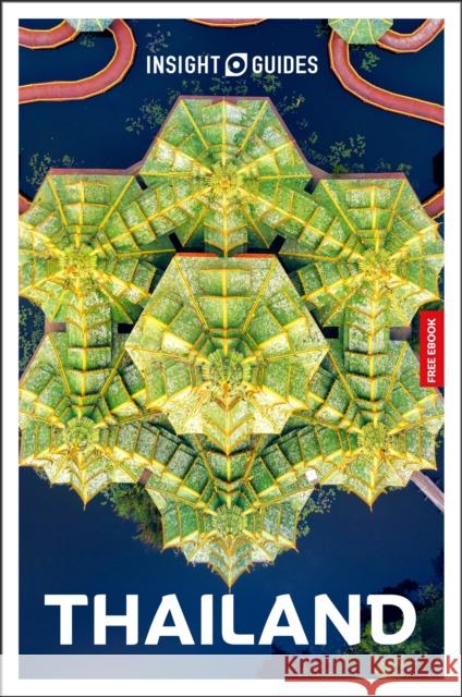 Insight Guides Thailand: Travel Guide with eBook Martin Zatko 9781839054419 Insight Guides