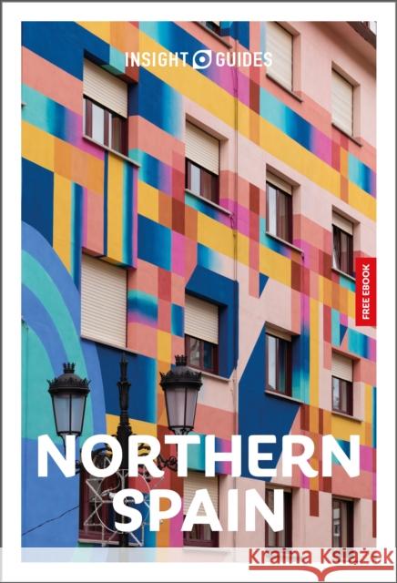 Insight Guides Northern Spain: Travel Guide with eBook Kate Woodley 9781839054587 Insight Guides