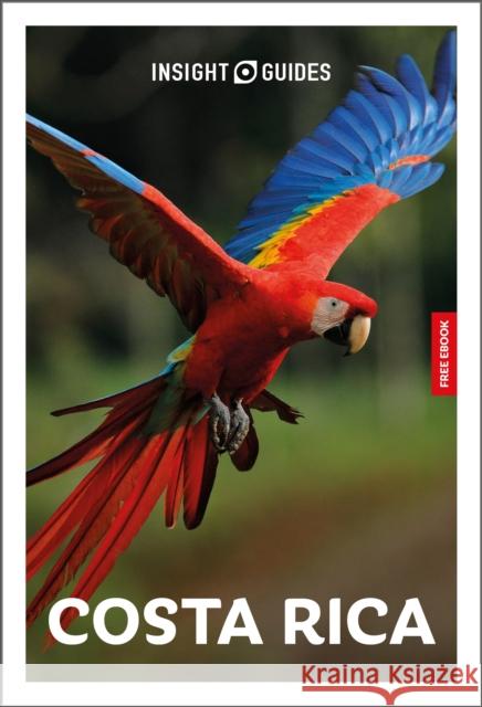 Insight Guides Costa Rica: Travel Guide with eBook Paul Stafford 9781839054594 Insight Guides
