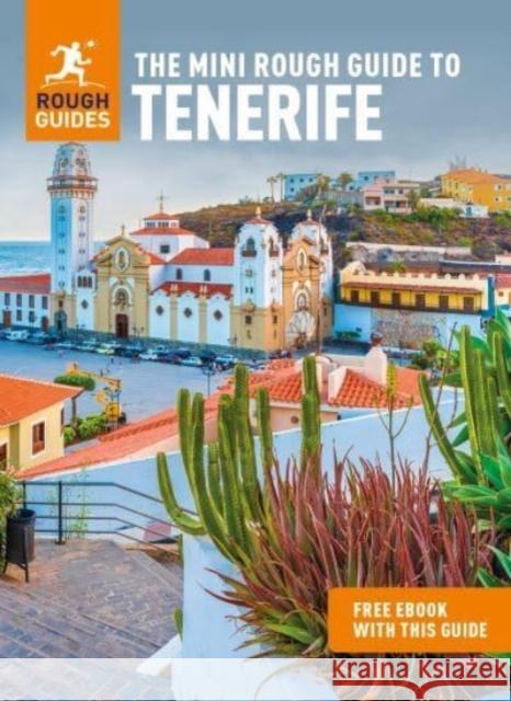 The Mini Rough Guide to Tenerife (Travel Guide with Free eBook) Rough Guides 9781839057649 APA Publications