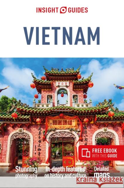 Insight Guides Vietnam: Travel Guide with eBook Insight Guides 9781839058332 APA Publications