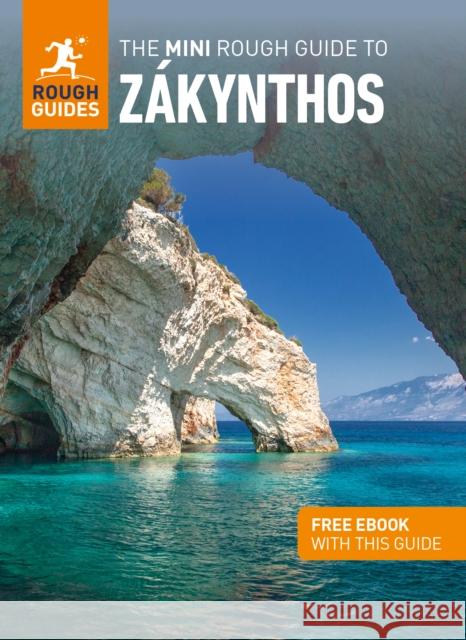 The Mini Rough Guide to Zakynthos  (Travel Guide with Free eBook) Rough Guides 9781839058349 APA Publications